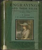 Engravings and their Value A complete guide to the Collection and Prices of all Classes of Prints