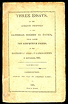 Three Essays, on the Subjects Proposed By the Cambrian Society...