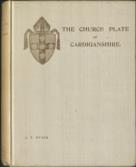 The Church Plate of Cardiganshire....