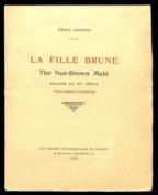 La Fille Brune. The Nut=Brown Maid Ballade du XVe Siecle Texte anglais et traduction