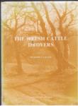 The Welsh Cattle Drovers - Agriculture and the Welsh cattle trade before and during the nineteenth Century