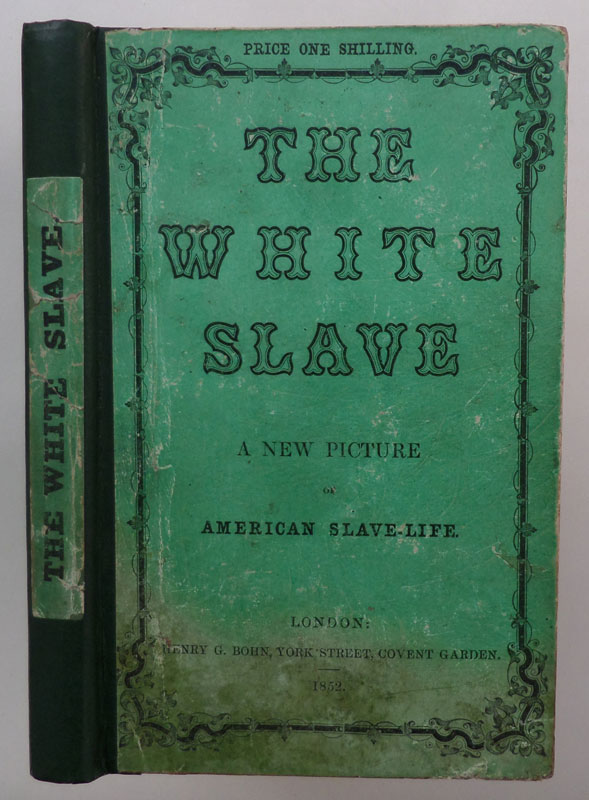 The White Slave; or, Memoirs of a Fugitive. A New Picture of American