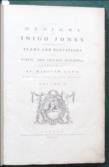 The Designs of Inigo Jones, Consisting of Plans and Elevations for Public and Private Buildings.