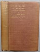 Pilgrimages to Old Homes Mostly on the Welsh Border