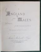 England and Wales. From Drawings by J.M.W. Turner Esqr. R.A. With Descriptive and Historic Illustrations.
