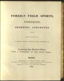 Foreign Field Sports, Fisheries, Sporting Anecdotes, WITH The Supplement of New South Wales