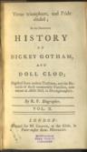 Virtue triumphant, and pride abased; in the humorous history of Dickey Gotham, and Doll Clod; digested from antient tractates, and the records of those memorable families, now extant at Addle Hall, in Nottinghamshire.