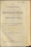 The Antiquities of Langharne and Pendine, Carmarthenshire, S. Wales, with some notice of their Neighbourhoods and Illustrations