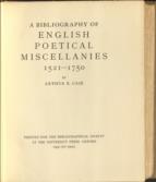 A Bibliography of English Poetical Miscellanies 1521-1750