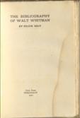 The Bibliography of Walt Whitman [1819-1892]