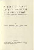A Bibliography of the Writings of Lewis Carroll (Charles Lutwidge Dodgson, M.A.) [1832-1898]
