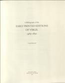 A Bibliography of the Early Printed Editions of Virgil 1469-1850
