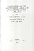 Incunabula in the Westminster Abbey and Westminster School Libraries