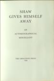 Shaw Gives Himself Away An Autobiographical Miscellany