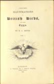 Coloured Illustrations of British Birds, and their Eggs.