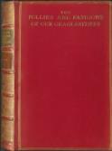 The Follies & Fashions of Grandfathers Embellished with thirty-seven whole-page plates including ladies