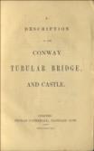A Description of the Conway Tubular Bridge, and Castle