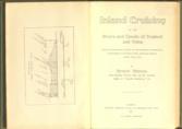 Inland Cruising Inland cruising on the rivers and canals of England and Wales, with illustrations and map of the principal waterways, itineraries of boating tours, distance charts, locks, tolls, etc.