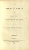 A Tour in Wales, and Several Counties of England, Including Both Universities, Performed in the Summer of 1805