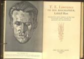 T.E. Lawrence to his Biographer, Robert Graves WITH T.E. Lawrence to his Biographer, Liddell Hart