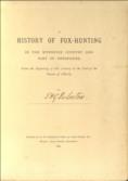 A History of Fox-Hunting in the Wynnstay Country and Part of Shropshire, From the Beginning of this Century to the end of the Season of 1884-85