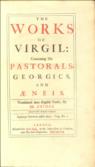 The works of Virgil : containing his Pastorals, Georgies, and Aeneis