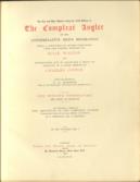The Compleat Angler The Lea and Dove edition, being the 100th edition of The compleat angler, or, The contemplative man