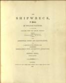 The Shipwreck, A Poem by William Falconer. A Sailor. Collated with the Earlier Editions. With Additional Notes and Illustrations, and a Sketch of the Author