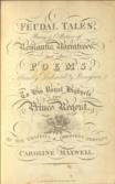 Feudal Tales, Being a Collection of Romantic Narratives, and other Poems,