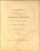 Illustrations of the Natural Scenery of the Snowdonian Mountains: Accompanied by a Description, Topographical and Historical, of the County of Caernarvon