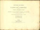 Sketches and Hints on Landscape Gardening. Collected from Designs and Observations.....  The whole Tending to Establish Fixed Principles in the Art of Laying Out Ground