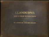 Llandudno, Queen of Welsh Watering Places