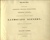 The Fine Arts. Forty-Eight Aquatint Coloured Engravings, by Theodore Fielding, from a Work Containing Forty-Eight Subjects of Landscape Scenery, Principally Views In and Near Bath. Painted in Oil, by Benjamin Barker.