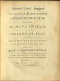 Humfredi Llwyd, armigeri, Britannicæ descriptionis commentariolum: necnon de Mona insula, et Britannica arce sive armamentario Romano disceptatio epistolaris. Accedunt æræ Cambrobritannicæ