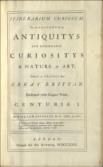 Itinerarium curiosum. Or, an Account of the Antiquities and remarkable Curiositys in Nature or Art, observ