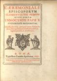 Caeremoniale Episcoporum Clementis VIII. Primum Nunc Denvo Innocentii Papae X Auvtoritate Reognitum.
