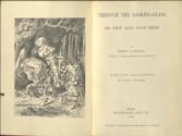 Through the Looking-Glass. [WITH] The Hunting of the Snark. [WITH] Rhyme? And Reason?. [WITH] A Tangled Tale. [WITH] Alice