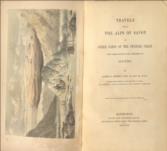 Travels through the Alps of Savoy and other parts of the Pennine chain with observations on the Phenomena of Glaciers.