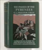 The Passes of the Pyrenees A Practical Guide to the Mountain Roads of the Franco-Spanish Frontier