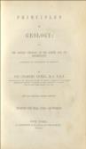 Principles of Geology; or, The Modern Changes of the Earth and its Inhabitants Considered as Illustrative of Geology.