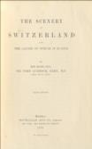 The Scenery of Switzerland and the Causes to which it is Due