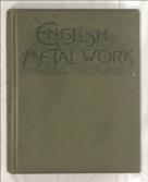 English Metal Work Ninety-ThHree Drawings