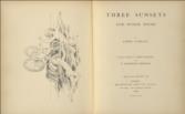 Three Sunsets and Other Poems with Twelve Fairy-Fancies