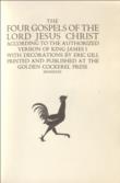 The Four Gospels of the Lord Jesus Christ According to the Authorized Version of King James I